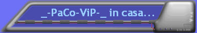 _-PaCo-ViP-_ in casa...
